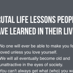 7 Brutal Life Lessons People Learned In Their Lives